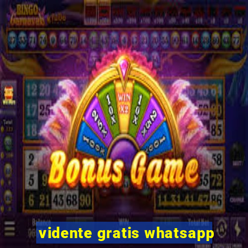 vidente gratis whatsapp